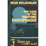 The Case of the Shifting Sarcophagus