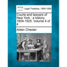 Courts and lawyers of New York: a history, 1609-1925. Volume 4 of 4