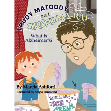 Trudy Matoody and Grandma Ray: What is Alzheimer's?