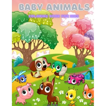 BABY ANIMALS - Coloring Book For Kids