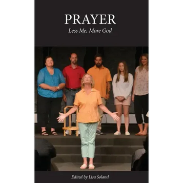 Prayer: Less Me, More God
