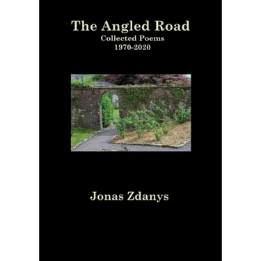 The Angled Road Collected Poems 1970-2020