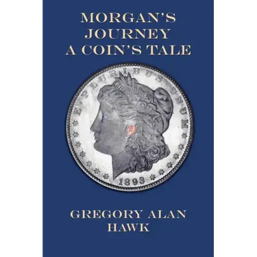 Morgan's Journey: A Coin's Tale