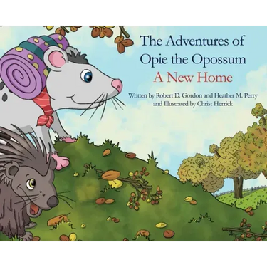 The Adventures of Opie the Oppossum: A New Home