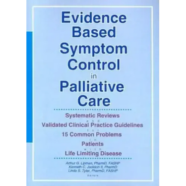 Evidence Based Symptom Control in Palliative Care: Systemic Reviews and Validated Clinical Practice Guidelines for 15 Common Problems in Patients with