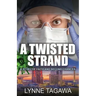 A Twisted Strand: A Story of Faith and Second Chances