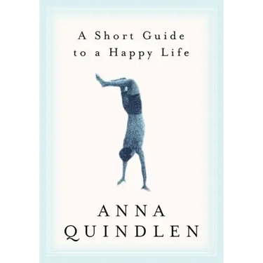 A Short Guide to a Happy Life