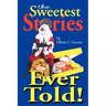 The Sweetest Stories Ever Told