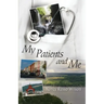 My Patients and Me