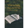 What the Bible Does NOT Say