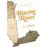 Blazing Roses: Back from the ashes