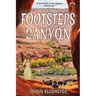 The Canyon of the Bison and The Story of the Many Blankets: A Footsteps in the Canyon Anthology