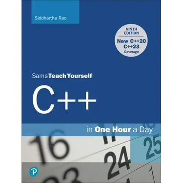C++ in One Hour a Day, Sams Teach Yourself