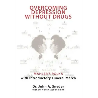 Overcoming Depression Without Drugs: Mahler's Polka with Introductory Funeral March