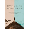 Living on the Boundaries: Evangelical Women, Feminism and the Theological Academy