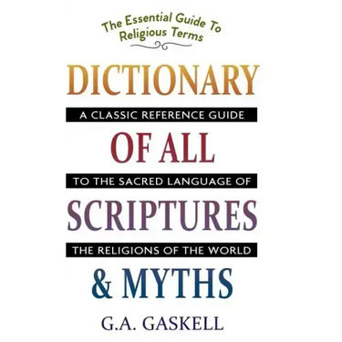 Dictionary of All Scriptures and Myths