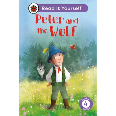 Peter and the Wolf: Read It Yourself - Level 4 Fluent Reader