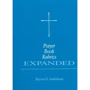 Prayer Book Rubrics Expanded