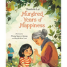 Hundred Years of Happiness