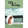Life with Brody: A Findmysoulmate.Org Book
