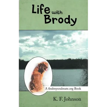Life with Brody: A Findmysoulmate.Org Book