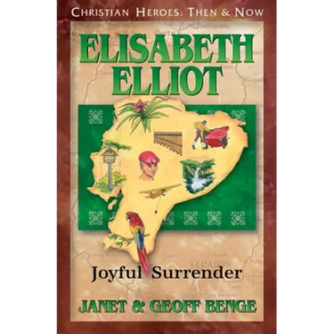 Elisabeth Elliot: Joyful Surrender