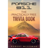 Porsche 911: The Practically Free Trivia Book