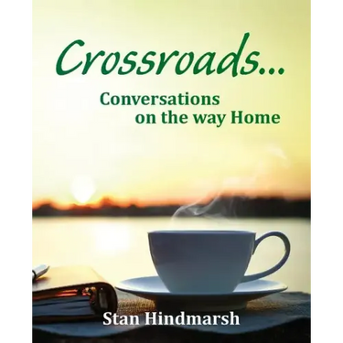Crossroads: Conversations on the way Home