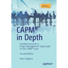 Capm(r) in Depth: Certified Associate in Project Management Study Guide for the Capm(r) Exam