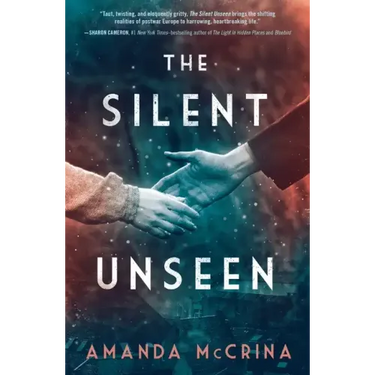 The Silent Unseen: A Novel of World War II