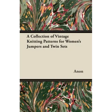 A Collection of Vintage Knitting Patterns for Women's Jumpers and Twin Sets