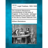 The student's Blackstone: Commentaries on the laws of England: in four books: abridged and adapted to the present state of the law by Robert Malcolm K