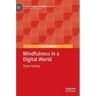 Mindfulness in a Digital World