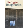 Refugee Imaginaries: Research Across the Humanities
