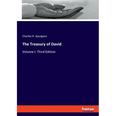 The Treasury of David: Volume I. Third Edition