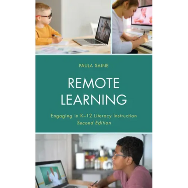 Remote Learning: Engaging in K-12 Literacy Instruction