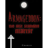 Armageddon: The Last Standing Martyr