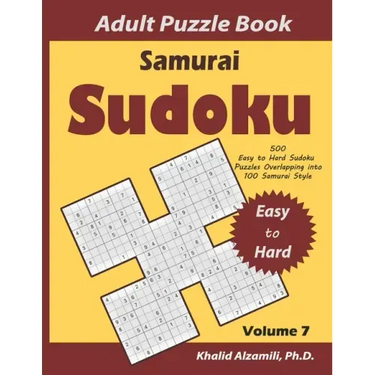 Samurai Sudoku Adult Puzzle Book: 500 Easy to Hard Sudoku Puzzles Overlapping into 100 Samurai Style: Keep Your Brain Young