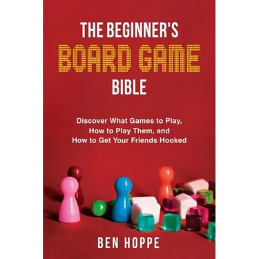 The Beginner's Board Game Bible