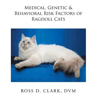 Medical, Genetic & Behavioral Risk Factors of Ragdoll Cats