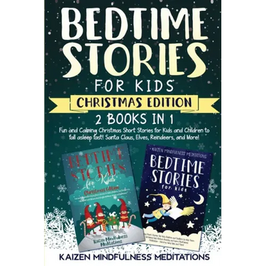 Bedtime Stories for Kids: Christmas Edition - 2 Books in 1 - Fun and Calming Christmas Short Stories for Kids and Children to fall asleep fast!