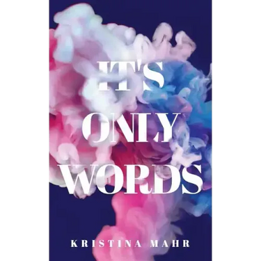 It's Only Words