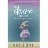 The Divine Invitation: Entering the Dance of Becoming Fully Alive