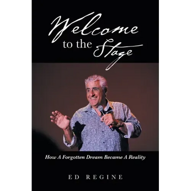 Welcome to the Stage: How a Forgotten Dream Became a Reality