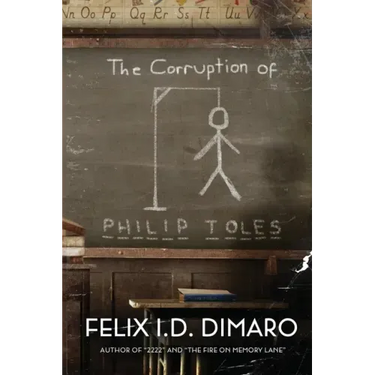 The Corruption of Philip Toles