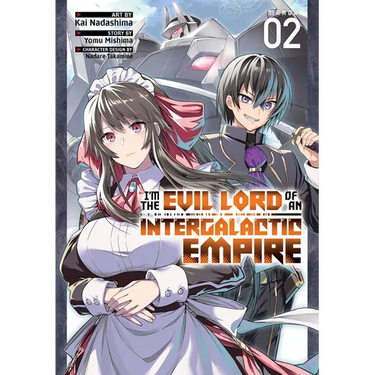 I'm the Evil Lord of an Intergalactic Empire! (Manga) Vol. 2
