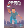 Fame: Satoshi Tajiri: Creator of Pokemon