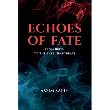 Echoes of Fate: From Birth To The Last Heartbeats