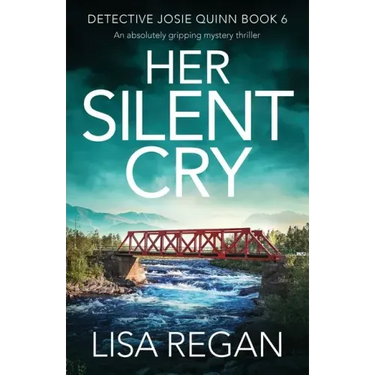 Her Silent Cry: An absolutely gripping mystery thriller