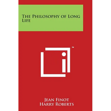 The Philosophy of Long Life